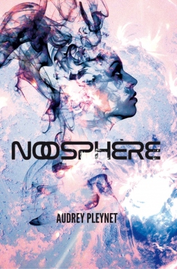 Couverture de Noosphère par Audrey Pleynet