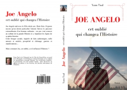 Couverture de Joe Angelo : cet oublié qui changea l'Histoire par Yann Tual