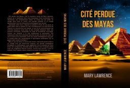 Couverture de CITE PERDUE DES MAYAS par MARY LAWRENCE