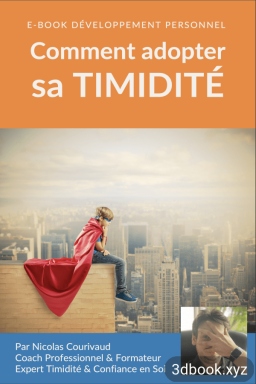 Couverture de COMMENT ADOPTER SA TIMIDITÉ par Nicolas COURIVAUD