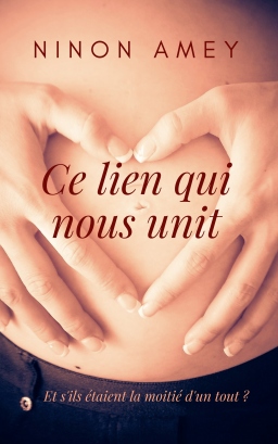 Couverture de Ce lien qui nous unit par Ninon Amey