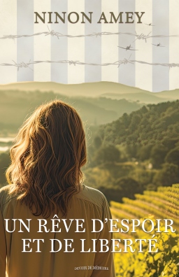 Couverture de Un rêve d'espoir et de liberté par Ninon Amey