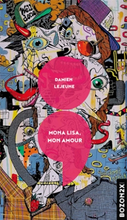 Couverture de Mona Lisa, mon amour par Damien Lejeune