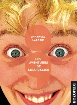 Couverture de Les aventures de Lulu Dacier par Emmanuel Laborie