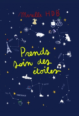 Couverture de Prends soin des étoiles par Mirelle HDB