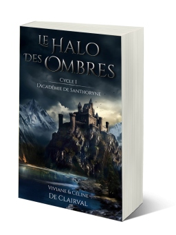 Couverture de Le Halo des Ombres - Cycle 1  : l'Académie de Santhoryne par Viviane & Céline De Clairval