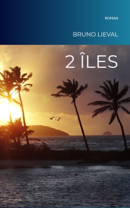 Couverture de 2 ÎLES par Bruno LIEVAL