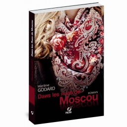 Couverture de Dans les rues de Moscou par Marlène GODARD