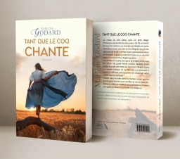 Couverture de Tant que le coq chante par Marlène GODARD