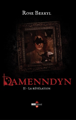 Couverture de Damenndyn - La révélation (Tome 2) par Rose Berryl