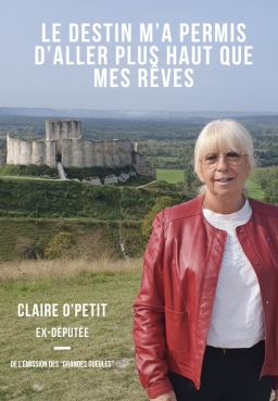 Couverture de Le destin m'a permis d'aller plus haut que mes rêves par Claire O'Petit