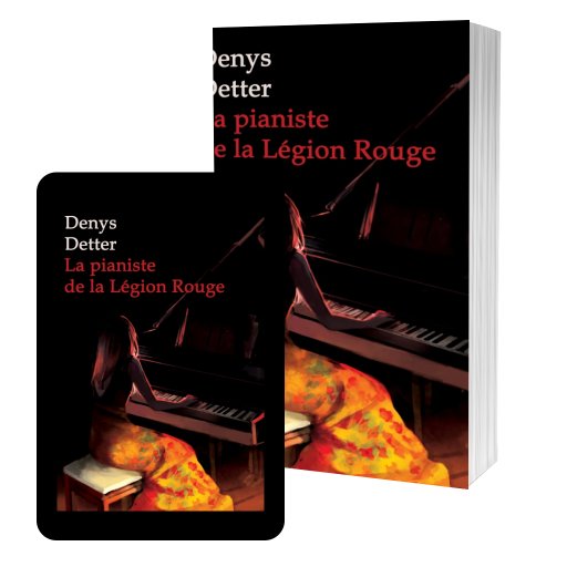 Couverture de La Pianiste de la Légion Rouge par Denys DETTER