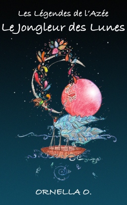 Couverture de Le Jongleur des Lunes par Ornella O.