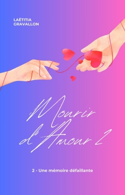 Couverture de Mourir d'Amour 2 par Laetitia Gravallon