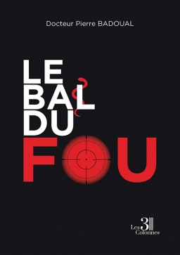Couverture de Le bal du fou par Docteur Pierre BADOUAL