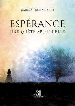 Couverture de Espérance – Une quête spirituelle par Nadine TOUMA DAHER