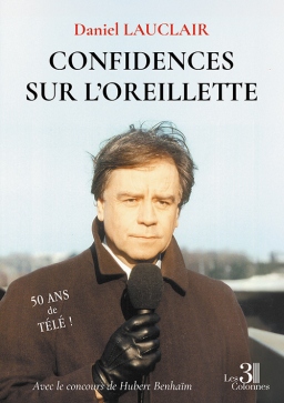 Couverture de Confidences sur l’oreillette par Daniel LAUCLAIR