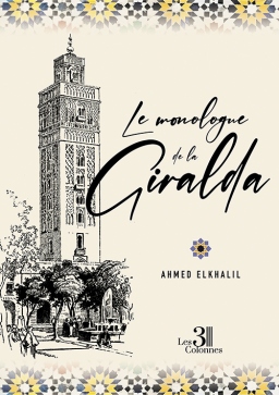 Couverture de Le monologue de la Giralda par Ahmed ELKHALIL