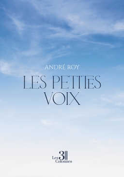 Couverture de Les petites voix par André Roy