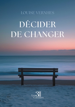 Couverture de Décider de changer par Louise VERNHES