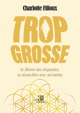 Couverture de Trop grosse par Charlotte FILLOUX