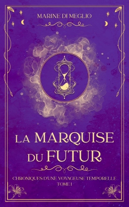 Couverture de La Marquise du Futur par Marine Di Meglio