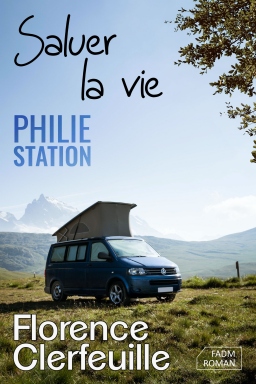 Couverture de Saluer la vie (Philie Station - Tome 2) par Florence Clerfeuille