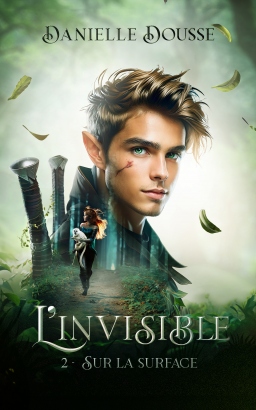 Couverture de L'INVISIBLE T.2 "Sur la surface" par Danielle Dousse