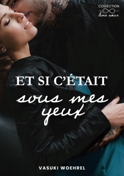Couverture de Et si c'était sous mes yeux par Vasuki Woehrel
