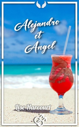 Couverture de Alejandro et Angel par Lise Harcourt