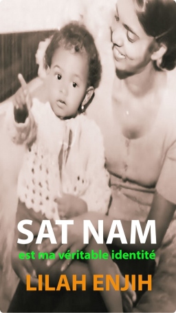 Couverture de Sat Nam est ma véritable identité. par Lilah Enjih