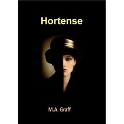 Couverture de HORTENSE par M.A. GRAFF