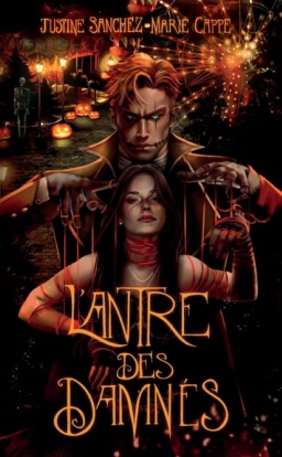 Couverture de L'Antre des Damnés par Justine Sanchez, Marie Cappe