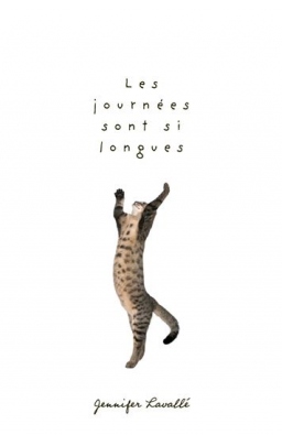 Couverture de Les journées sont si longues par Jennifer Lavallé