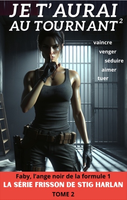 Couverture de JE T'AURAI AU TOURNANT - TOME II par STIG HARLAN