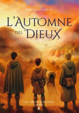Couverture de L'Automne des Dieux - Les Chroniques d'Ilia I par Quentin Jouaville