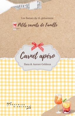 Couverture de Carnet Apéro - Collection Petits Carnets de Famille par Ilana & Aurore Gebleux