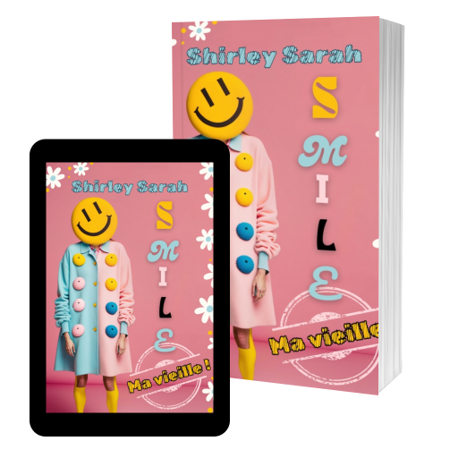 Couverture de Smile, ma vieille ! par Shirley Sarah