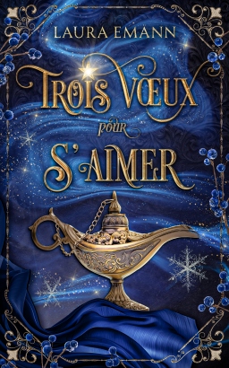 Couverture de Trois voeux pour s'aimer par Laura Emann