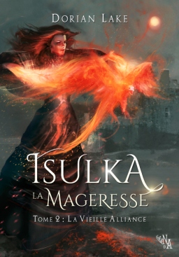 Couverture de Isulka la Mageresse, tome 2: La Vieille Alliance par Dorian Lake