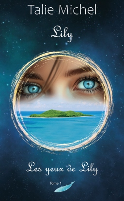 Couverture de Lily - Tome 1 - Les yeux de Lily par Talie Michel