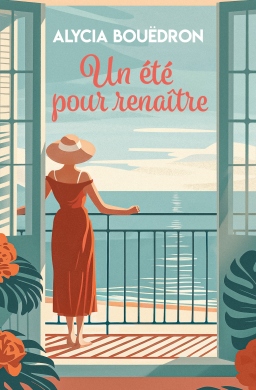 Couverture de Un été pour renaître par Alycia Bouëdron