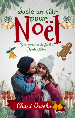 Couverture de Juste un câlin pour Noël par Chani Brooks