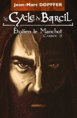 Couverture de Le Cycle de Barcil - Etolien le Manchot par Jean-Marc Dopffer
