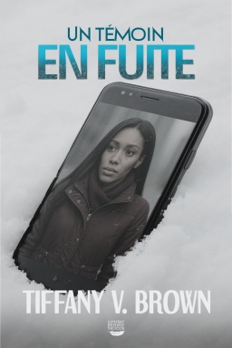Couverture de Un témoin en fuite par Tiffany V. Brown