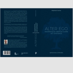 Couverture de Alter ego - Axiomatique crépusculaire de l’existence par Stéphane Larrieu