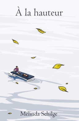 Couverture de À la hauteur par Mélinda Schilge