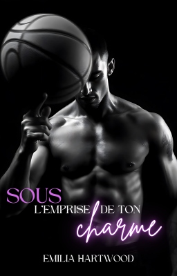 Couverture de Sous l'emprise de ton charme par Emilia Hartwood