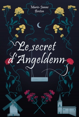 Couverture de Le secret d'Angeldenn par Marie-Janne Breton