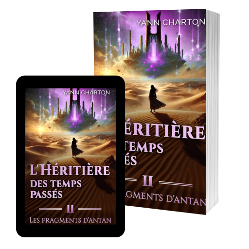 Couverture de L'h&eacute;riti&egrave;re des temps pass&eacute;s - tome 2: Les fragments d'antan par Yann Charton